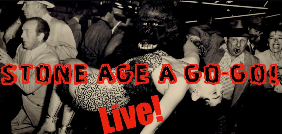Stone Age a Go-Go!  Live at The Cave Inn.  With special guests the Dustbin Hoffmans