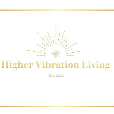 Higher Vibration Living
