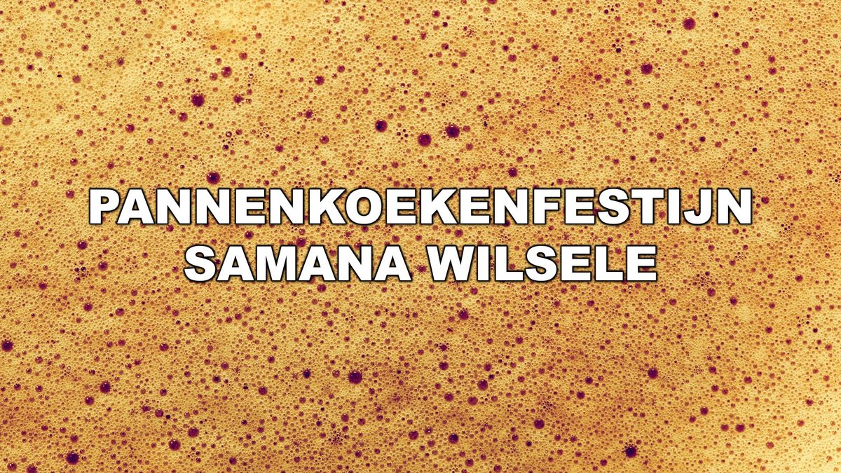 Pannenkoekenfestijn Samana Wilsele