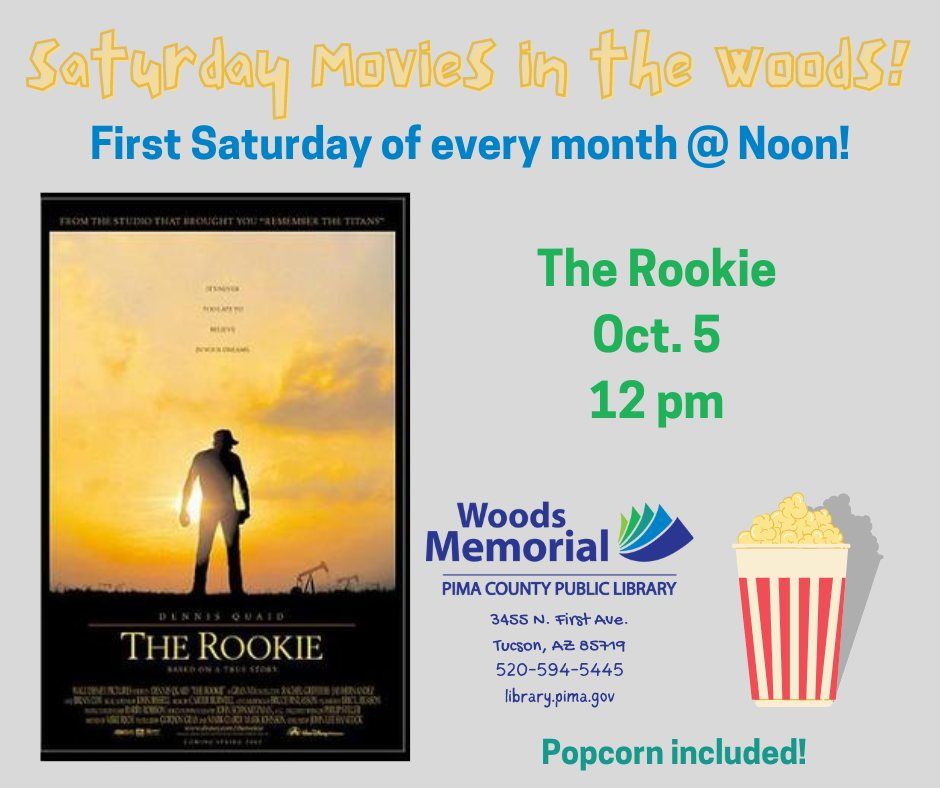 Saturday Movies in the Woods: The Rookie