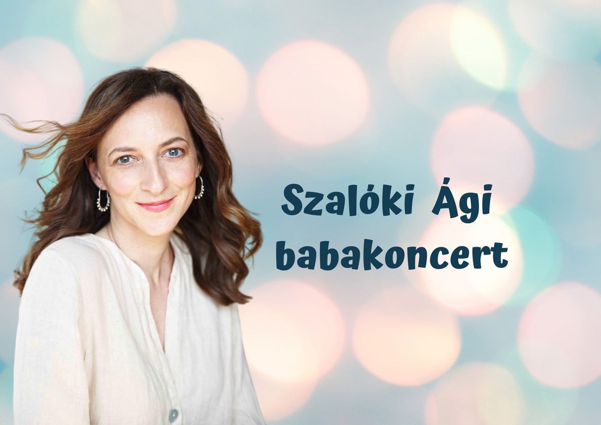 Szal\u00f3ki \u00c1gi babakoncert a Mamintiben