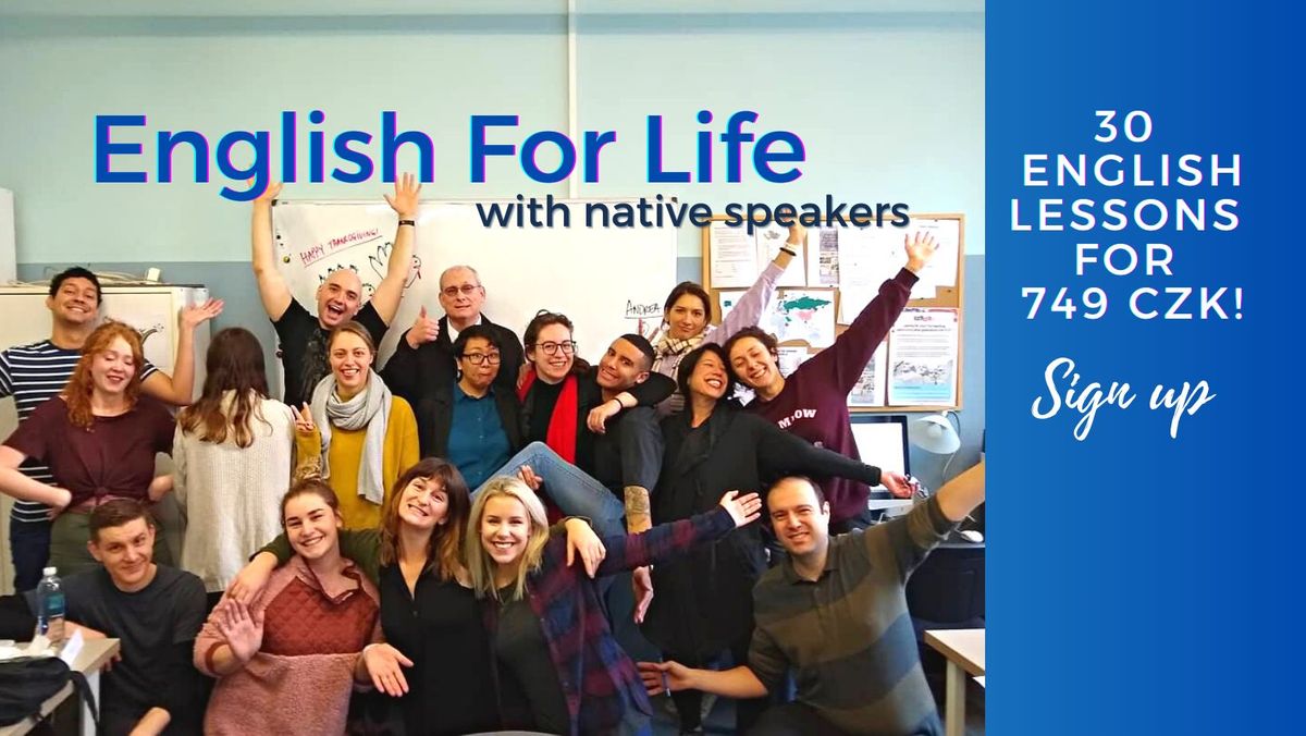 New English Classes (w\/ Native Speakers)! Only 749 CZK for 20-30 hours of English