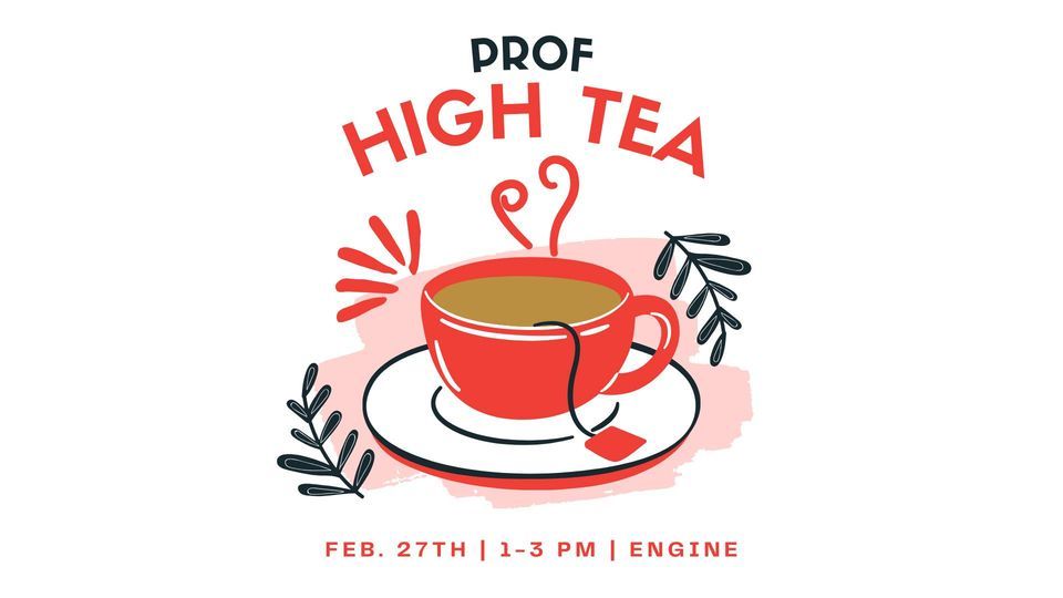 Prof High Tea