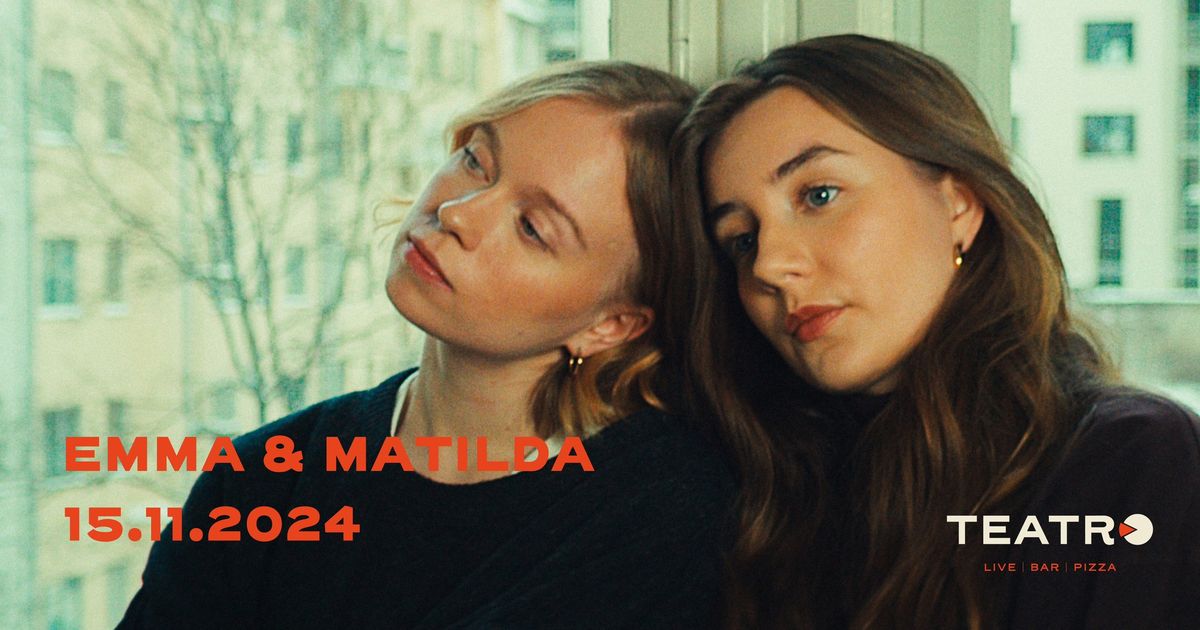 15.11.2024 emma & matilda | Teatro, Logomo