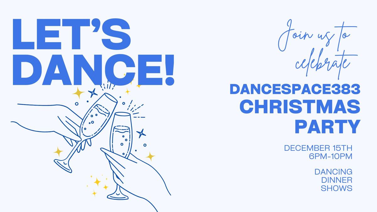 Dancespace383 Christmas Party