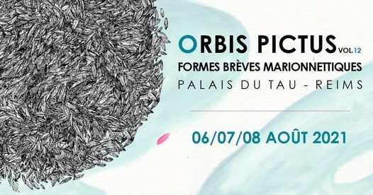 Festival Orbis Pictus 21 Palais Du Tau Reims 6 August To 9 August