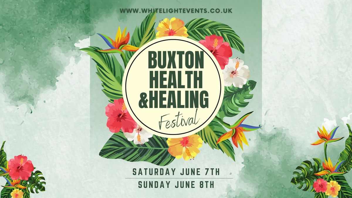 Buxton Summer Health & Healing Festival