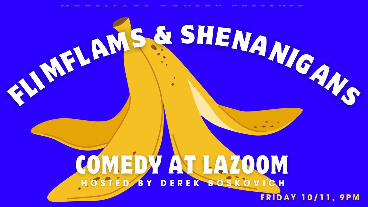 Flimflams and Shenanigans, comedy night at LaZoom