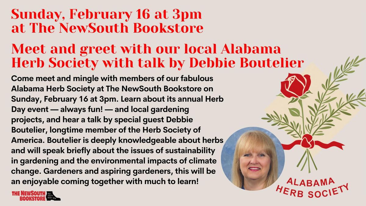 Meet and greet with our local Alabama Herb Society with talk by Debbie Boutelier 