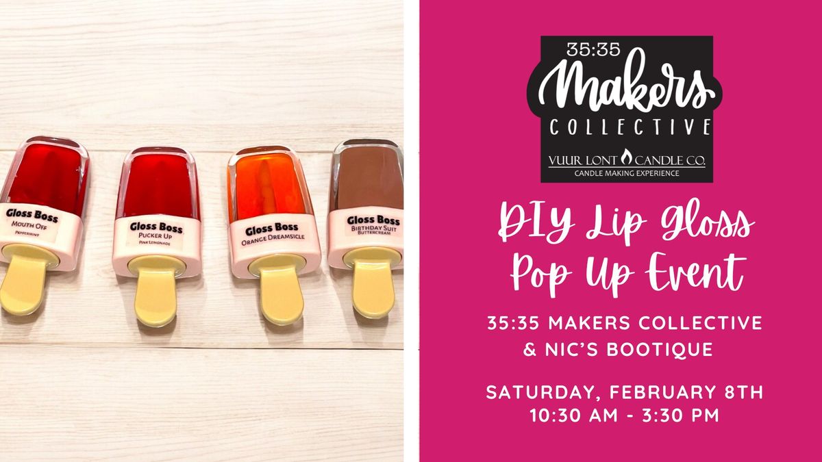 DIY Lip Gloss Pop Up Event