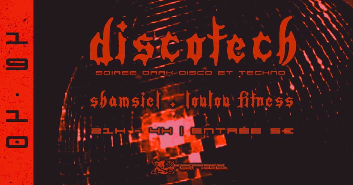 "La Discotech N\u00b02" djs : Shamsiel et Loulou Fitness