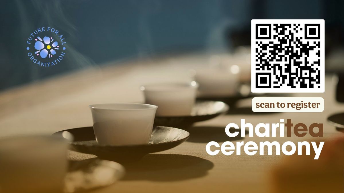 Future For All ChariTea Ceremony