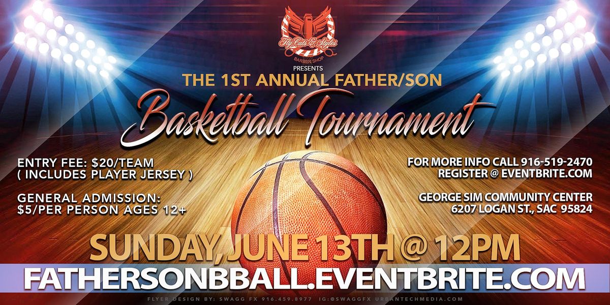1st Annual - Fly Cuts Father\/Son Basketball Tournament
