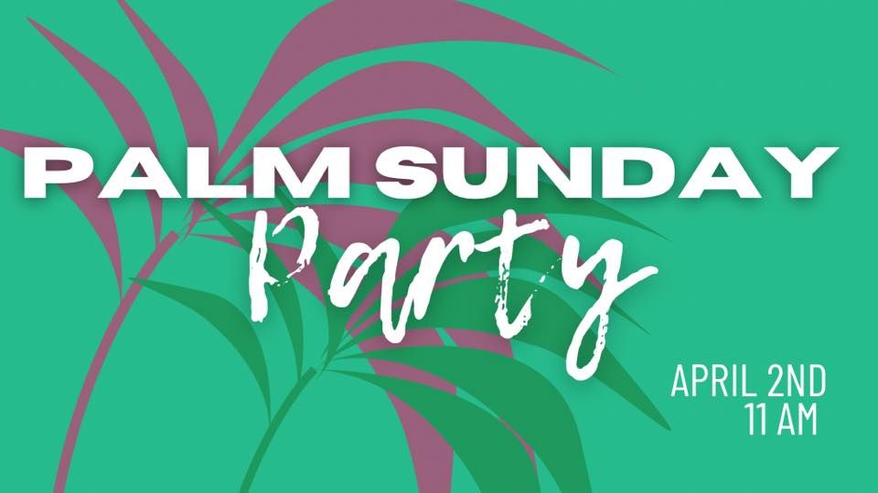 Palm Sunday Party!, Motion Church, Longview, 2 April 2023
