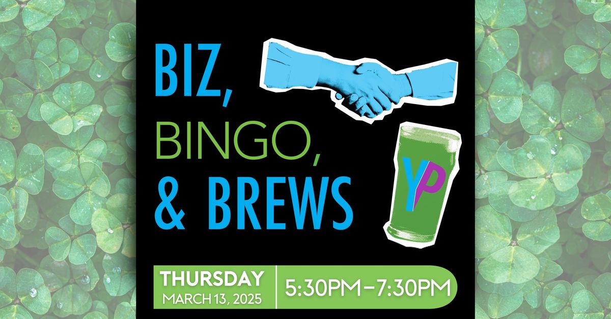 Biz, Bingo, & Brews