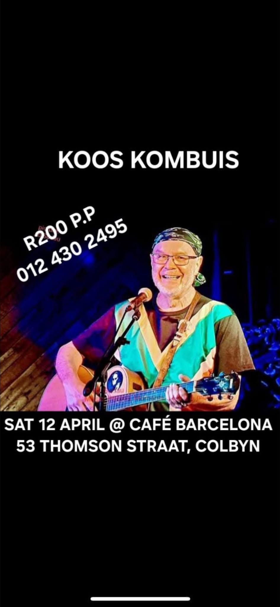 Koos Kombuis Live @ Cafe Barcelona 