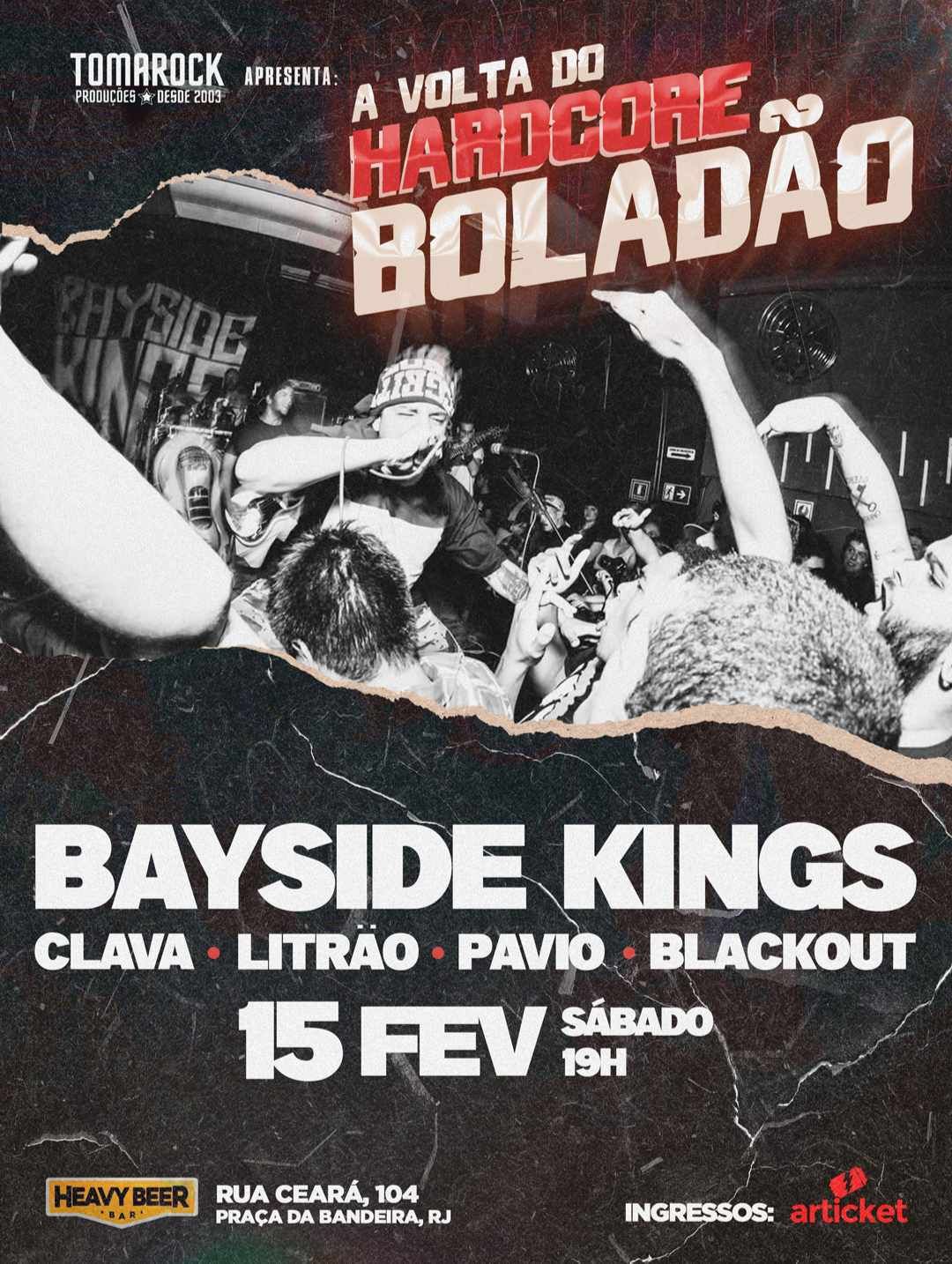 BAYSIDE KINGS + CLAVA + LITR\u00c3O + PAVIO + BLACKOUT !