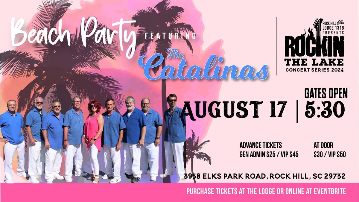 The Catalina's - Closer Beach Bash-  For Rockin The Lake Concert Series 2024!  Lake Wylie