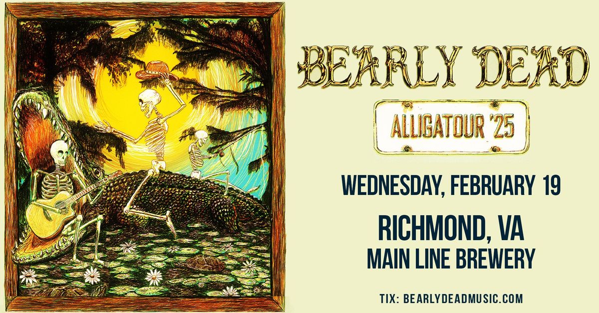 Bearly Dead (Grateful Dead & More) | Main Line Brewery | Richmond, VA