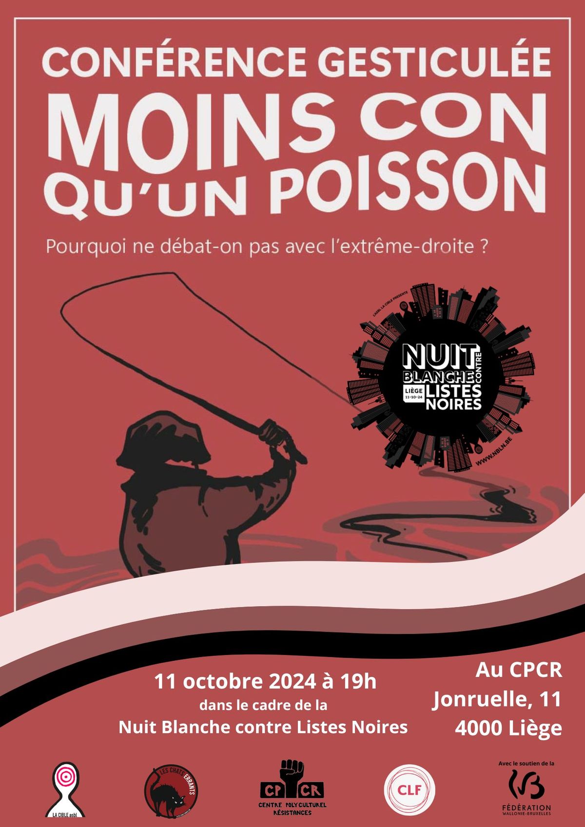 Nuit Blanche contre Liste Noire au CPCR - Conf\u00e9rence gesticul\u00e9e "Moins con qu'un poisson" 