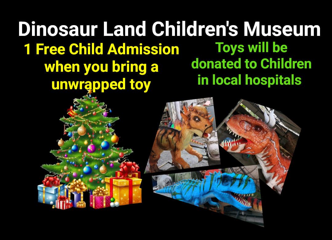 1 Free Child Admission when you bring unwrapped Toy, Dinosaur Land Children's Museum 