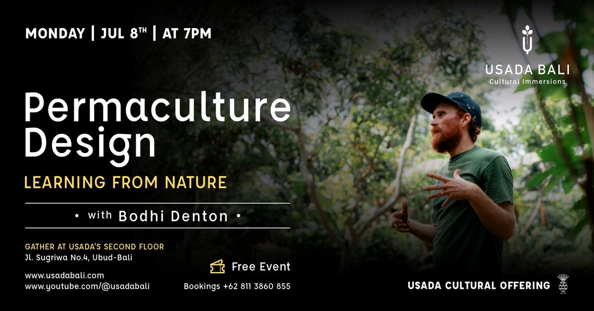 Permaculture Design - Learning from Nature with Bodhi Denton