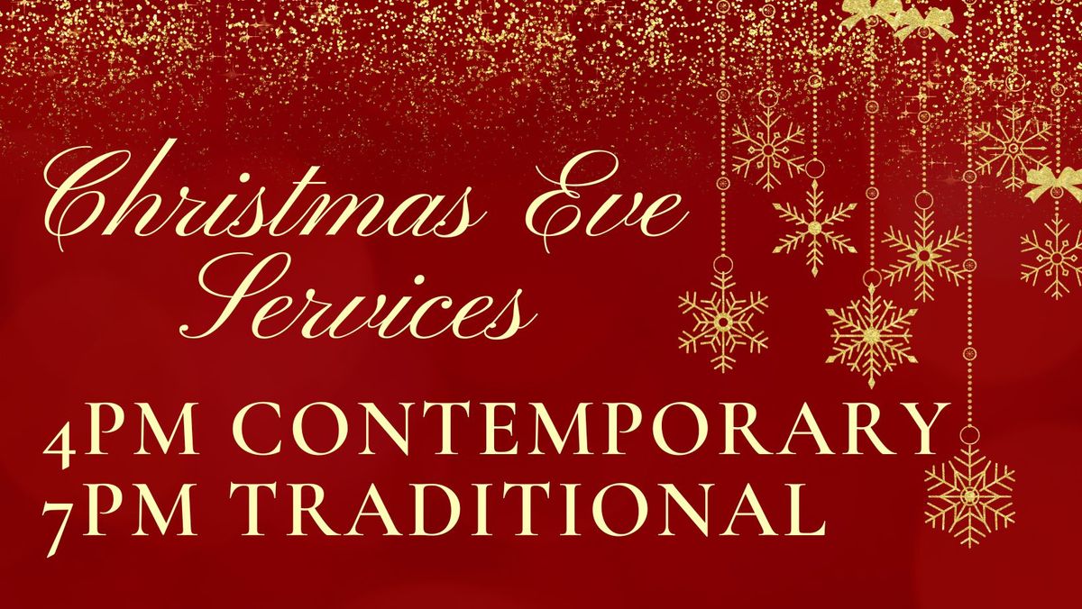 Christmas Eve Service - 4pm and 7pm