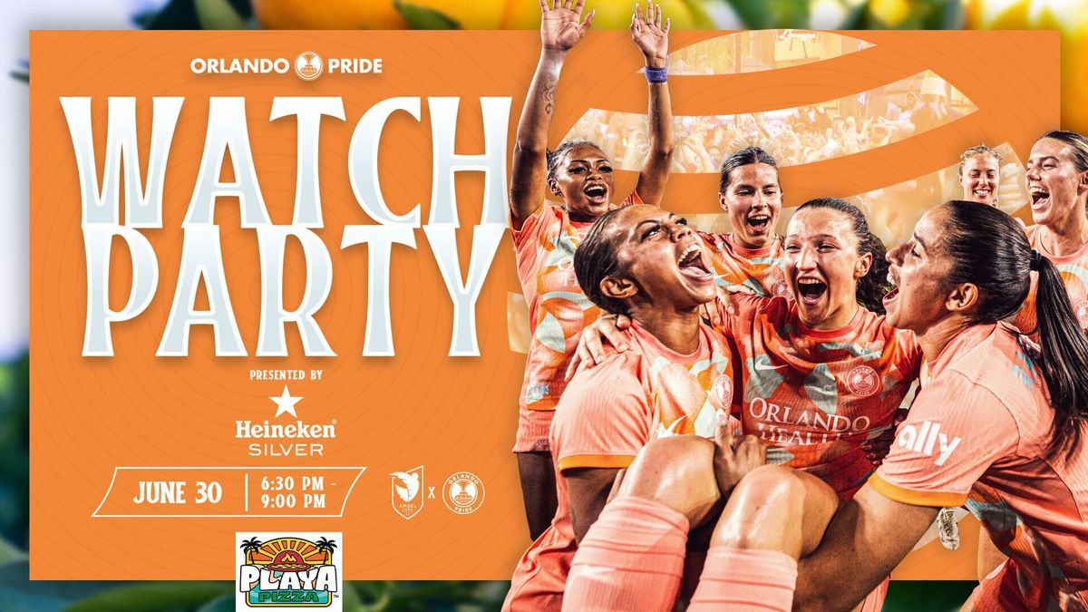 Watch Party, Presented by Heineken | Orlando Pride at Angel City FC