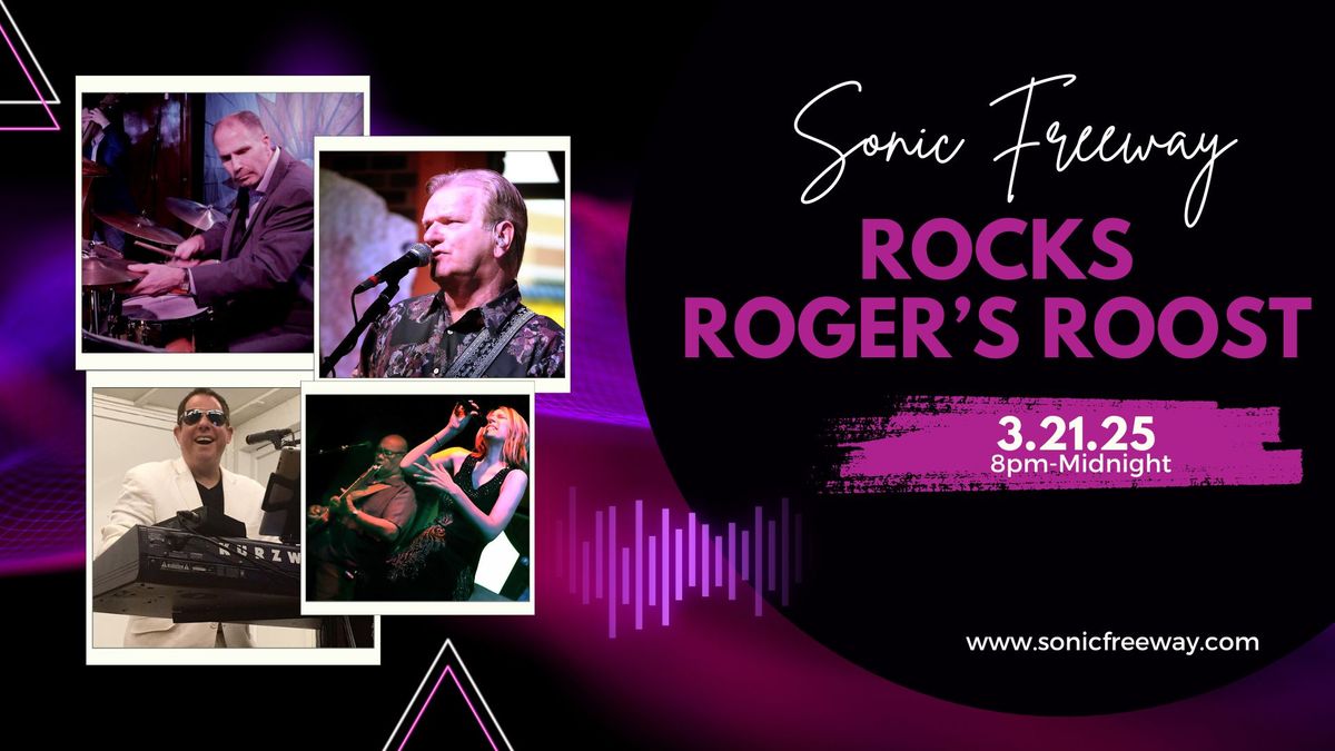 Sonic Freeway Returns to Roger's Roost