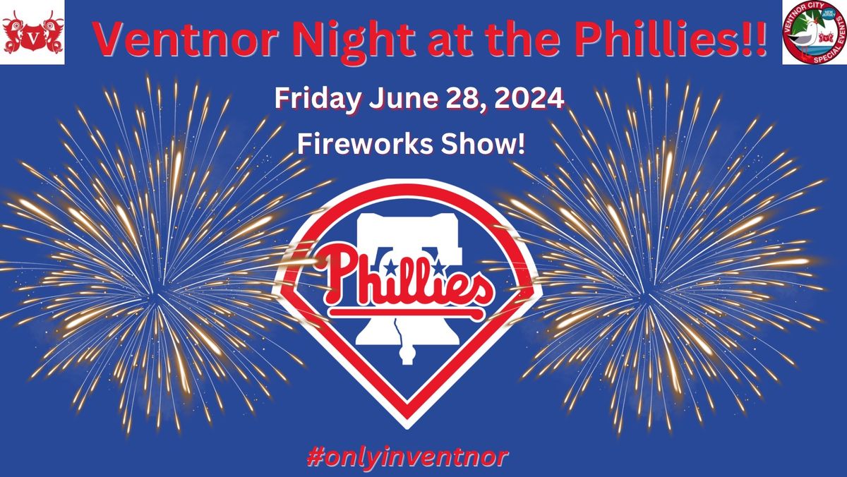 Ventnor Night at the Phillies with Fireworks 