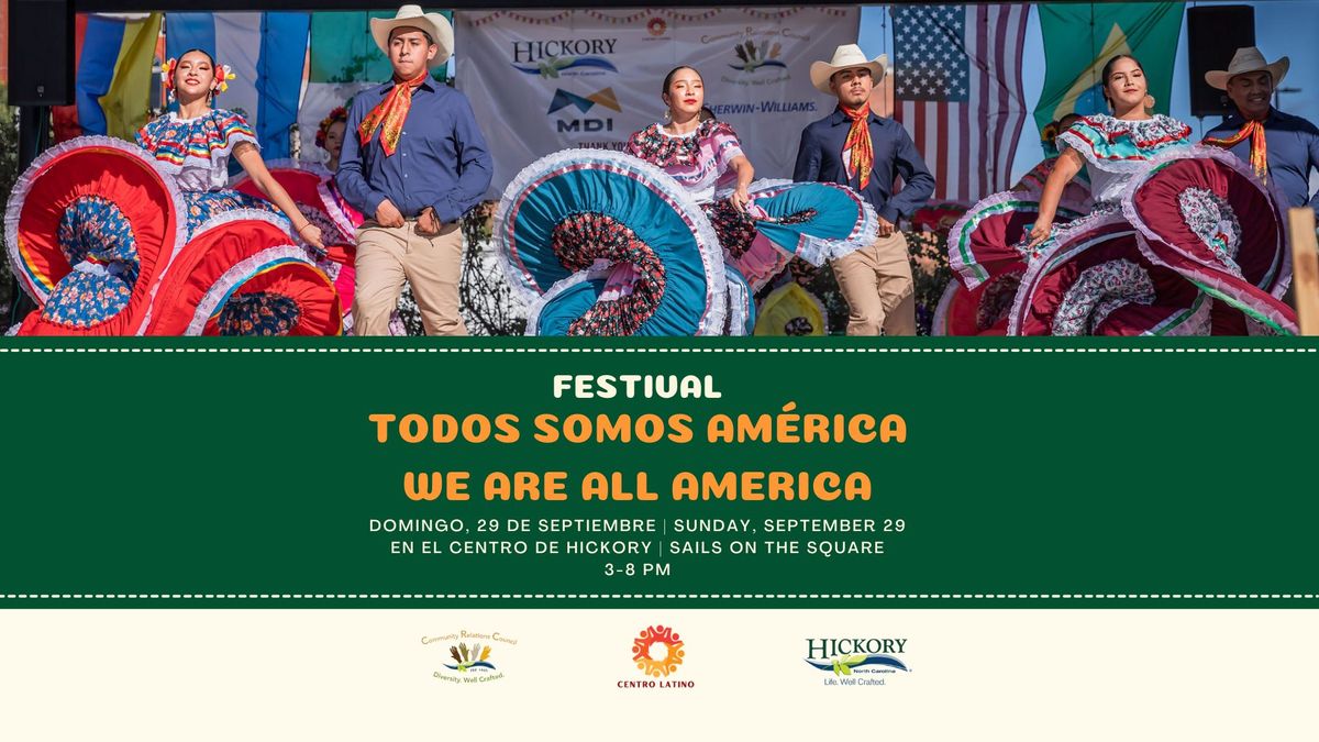 Festival Todos Somos Am\u00e9rica | We Are All America Festival