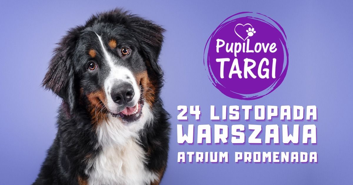 PupiLove Targi w Warszawie 24.11.2024