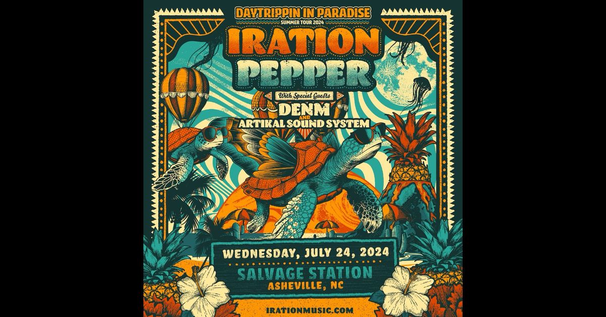 Daytrippin In Paradise Summer Tour: Iration & Pepper with DENM & Artikal Sound System