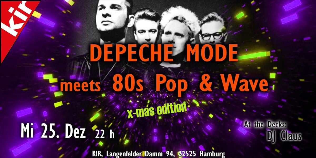 DEPECHE MODE meets 80s Pop & Wave - X-Mas Edition