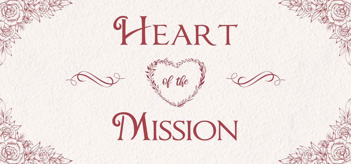 Heart of the Mission Valentine Dinner