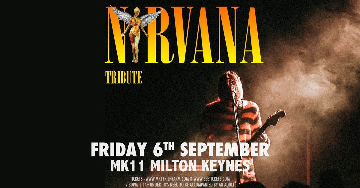 Nirvana Tribute, MK11 Milton keynes