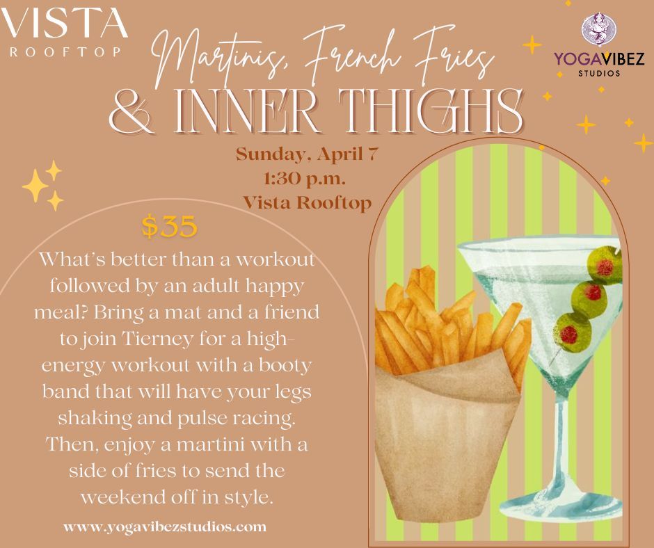 Martinis, French Fries & Inner Thighs