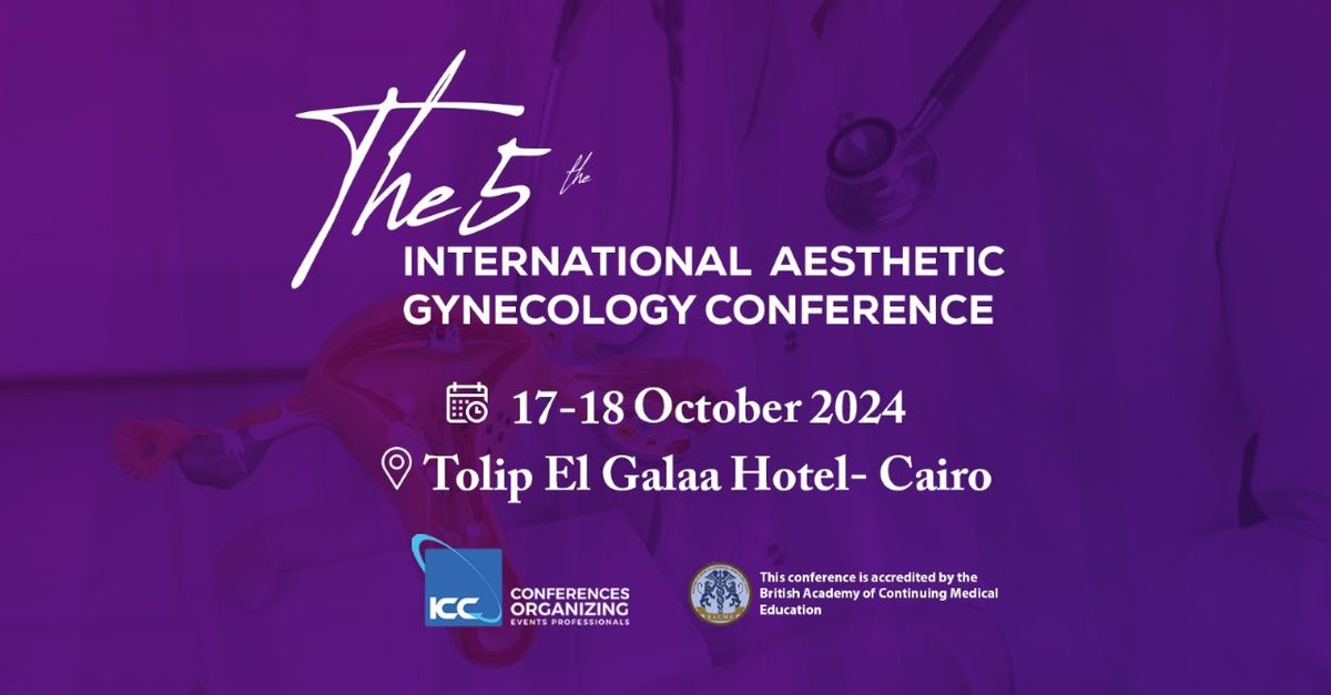 The 5th International Aesthic Gynecolory  