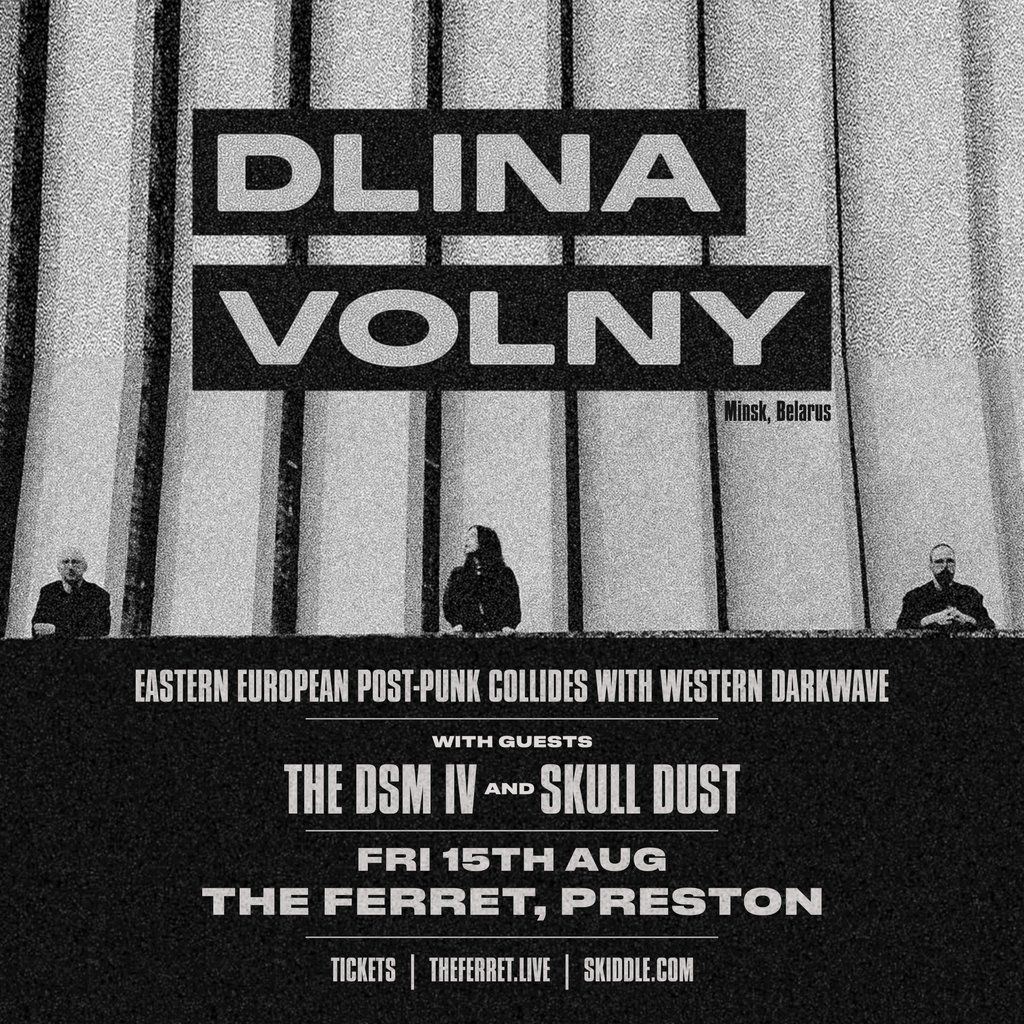 Dlina Volny (Minsk, Belarus) + The DSM IV + Skull Dust