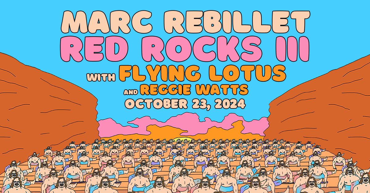 Marc Rebillet with Flying Lotus, Reggie Watts | Red Rocks Amphitheatre | October 23, 2024