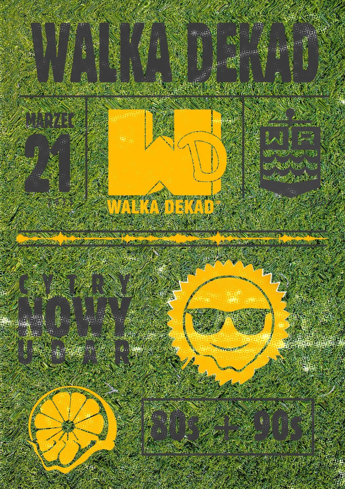 WALKA DEKAD - 80s + 90s - Cytrynowy Udar | 21.03 | WR