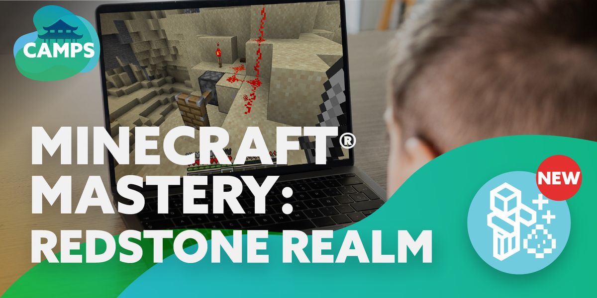 Minecraft\u00ae Mastery: Redstone Realm (July 22nd - 26th 8:30am - 11:30am)