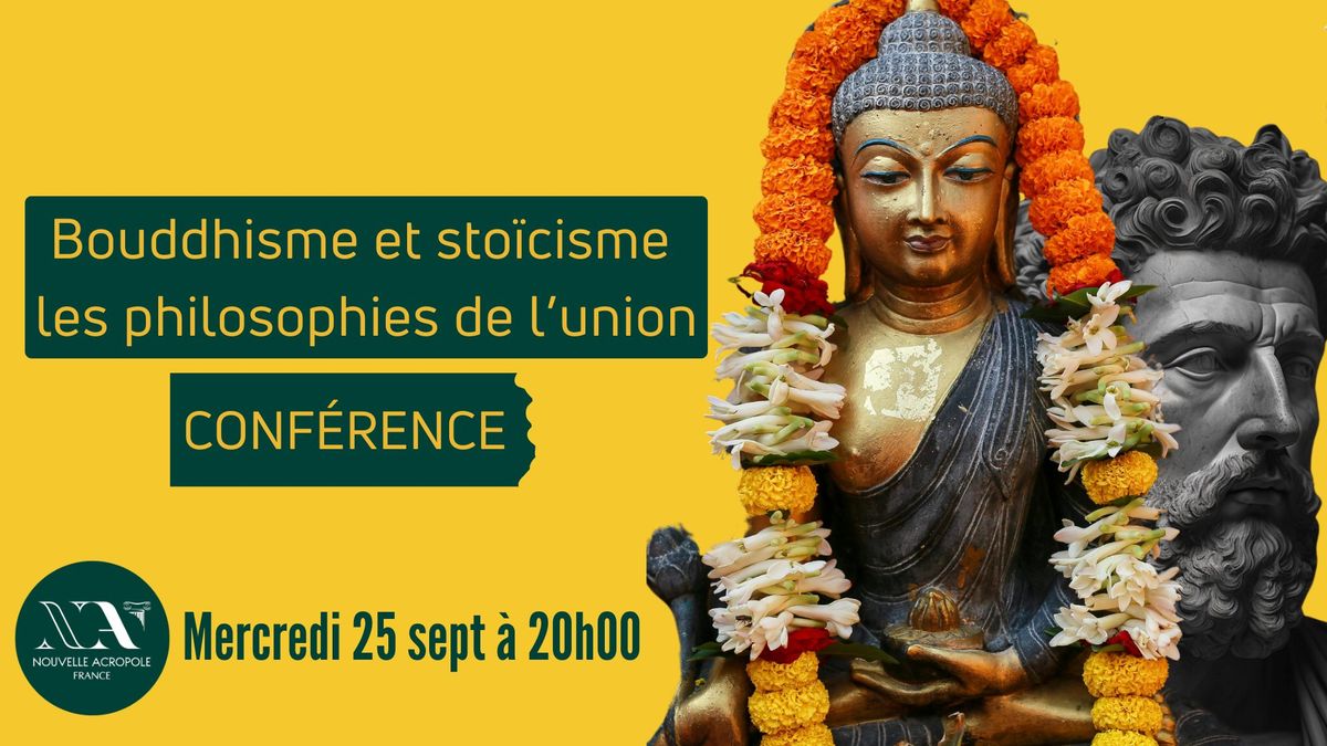 Conf\u00e9rence participative - Bouddhisme et Sto\u00efcisme, les philosophies de l'union