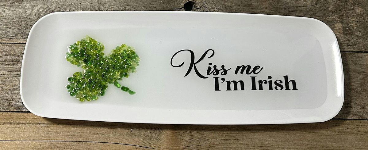 \u201cKiss me I\u2019m Irish\u201d Crushed Glass & Resin  Charcuterie Tray Art Sip Class