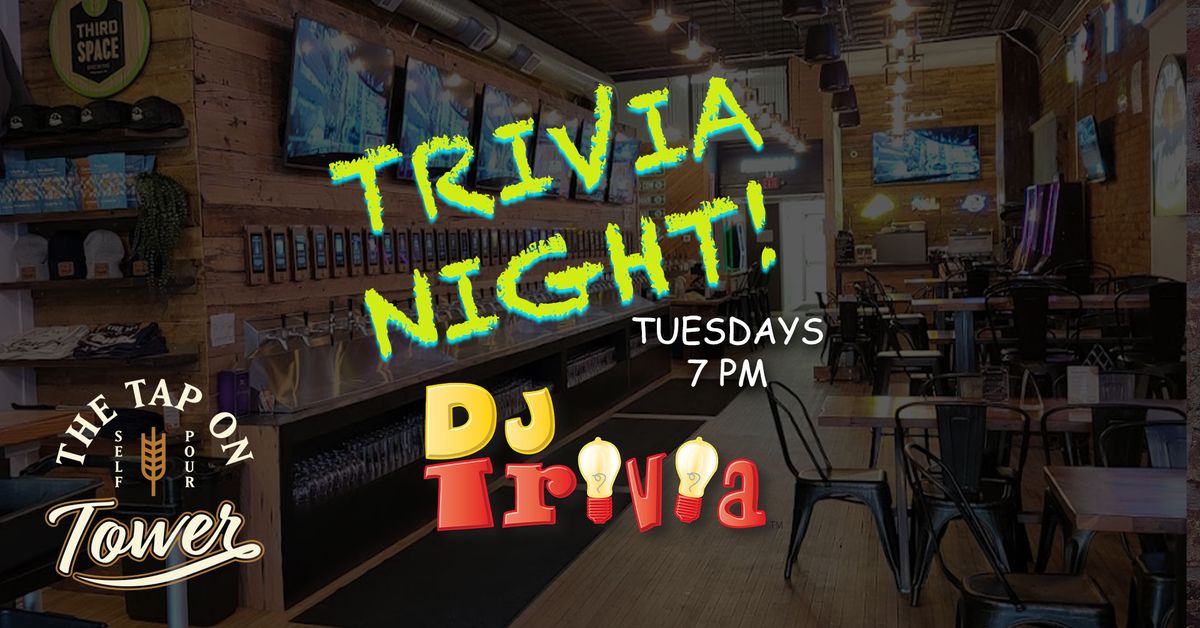 DJ Trivia at the Tap on Tower