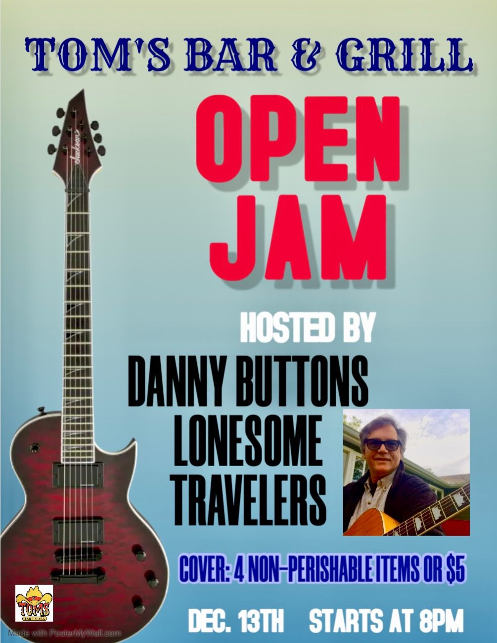 LIVE MUSIC!! OPEN JAM HOSTED BY DANNY BUTTONS LONESOME TRAVELERS!!