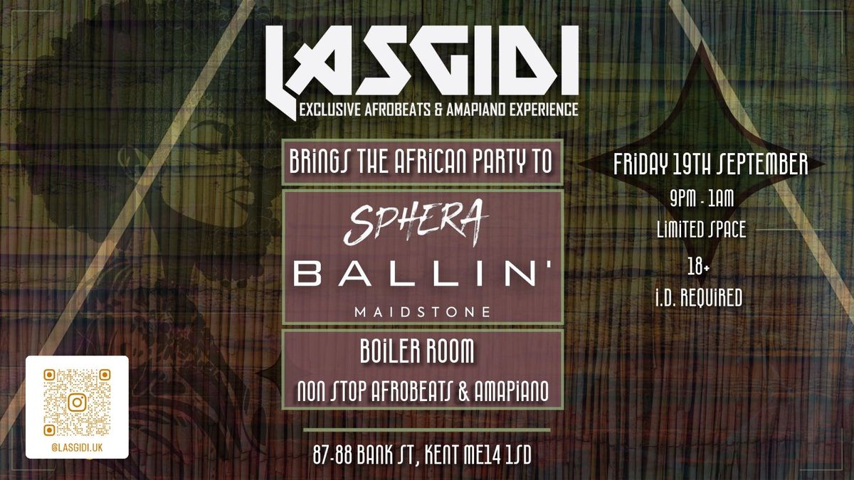 Lasgidi Comes to the Sphera Lounge at Ballin Maidstone
