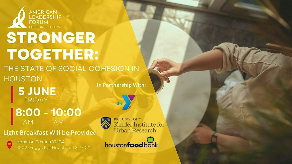 Stronger Together: The State of Social Cohesion in Houston