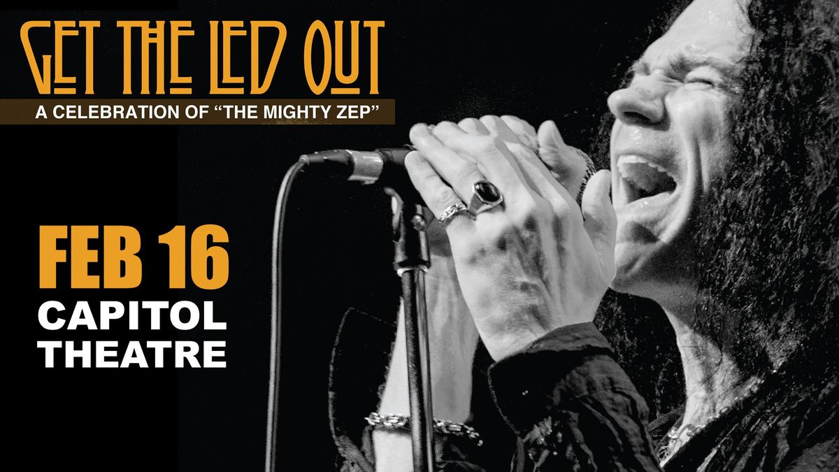 Get The Led Out at Capitol Theatre