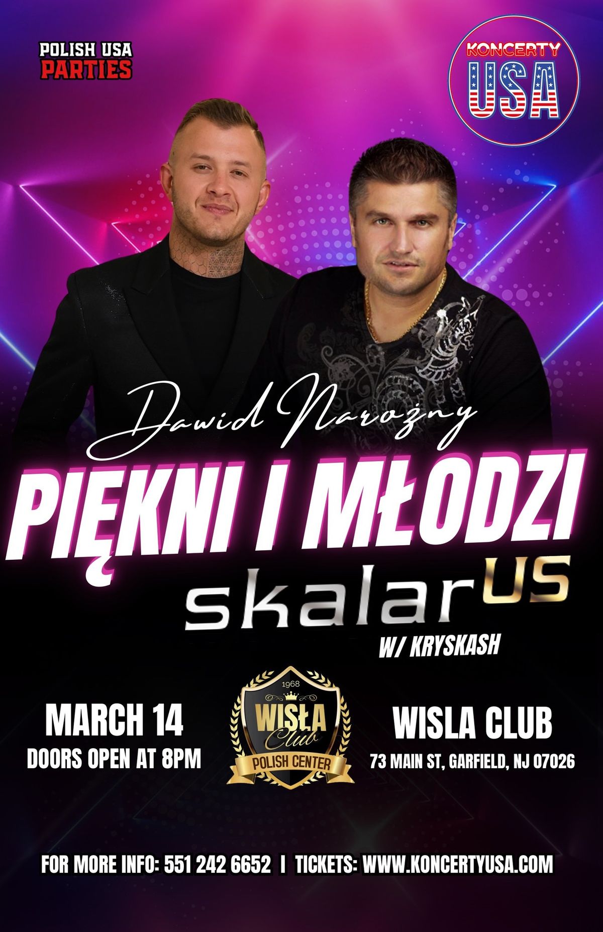 Pi\u0119kni i M\u0142odzi David Naro\u017cny & Skalar US - Wisla Club